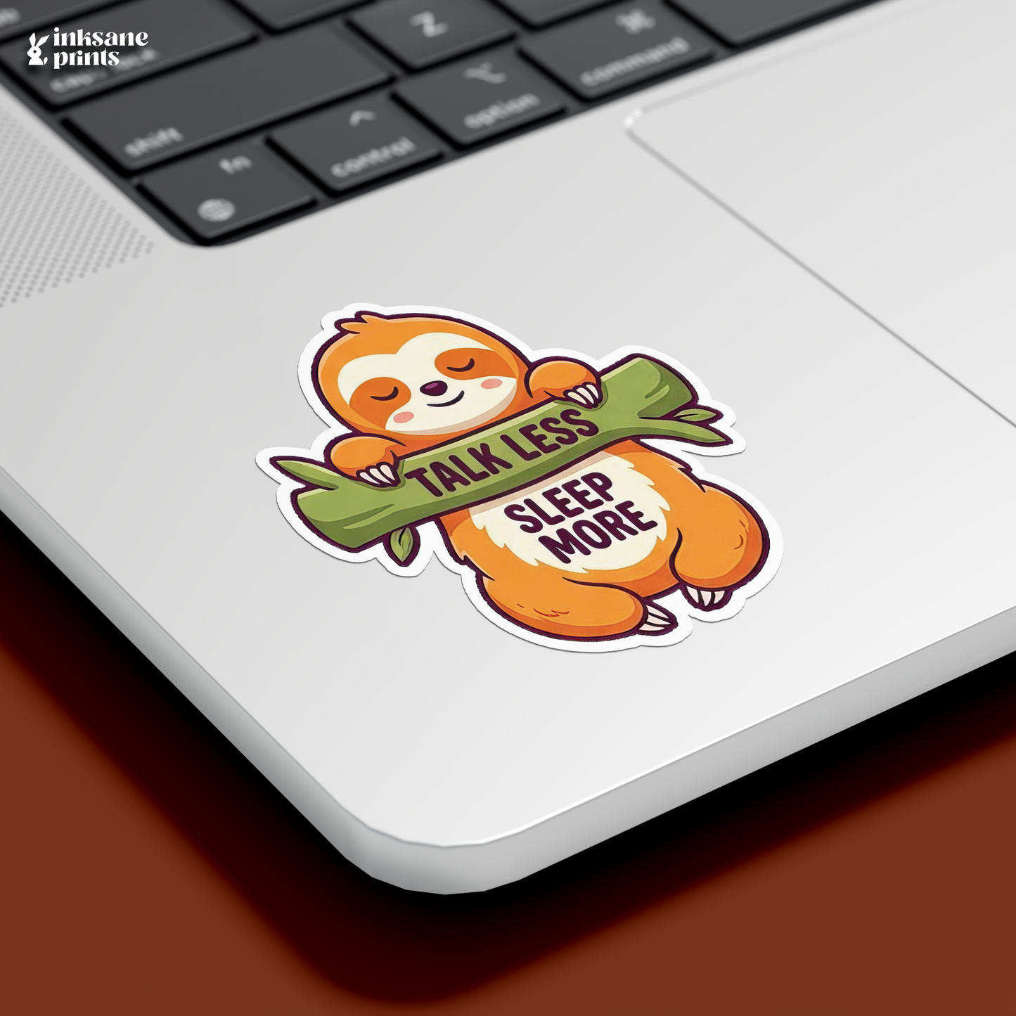 Talk Less Sleep More Sticker