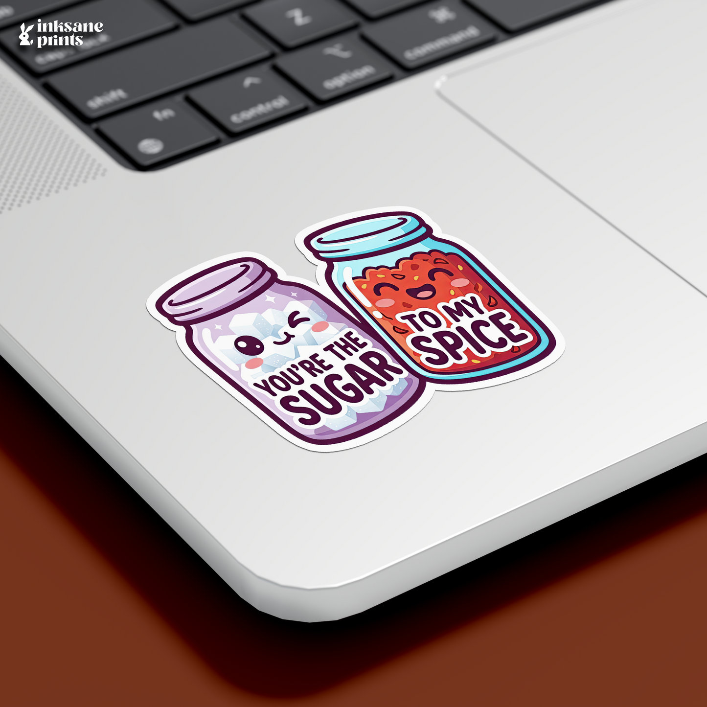 You're The Sugar To My Spice Sticker