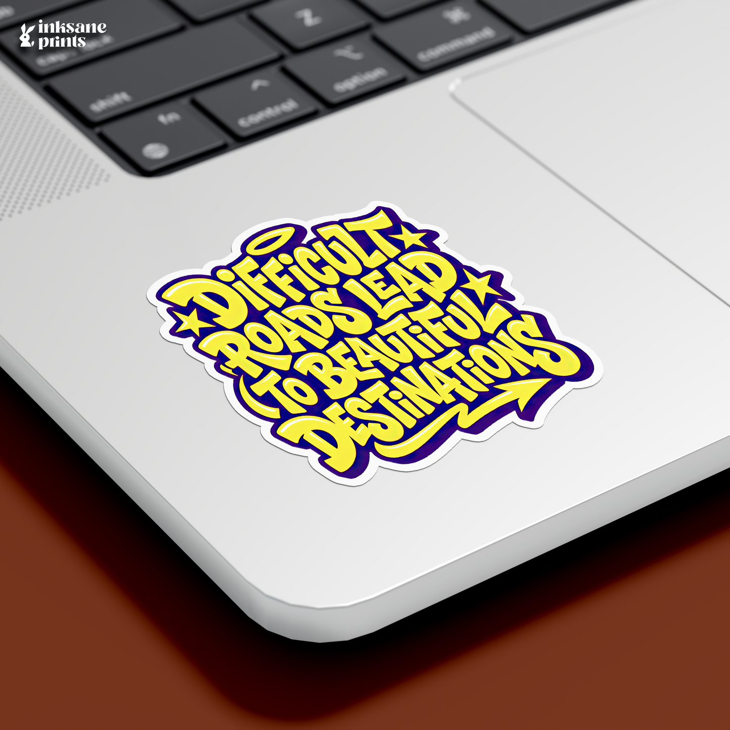 Difficult Roads Lead To Beautiful Destinations Sticker
