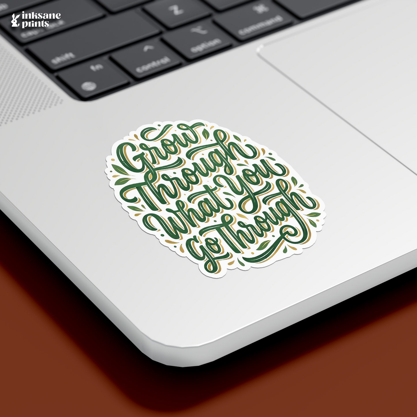Grow Through What You Go Through Sticker
