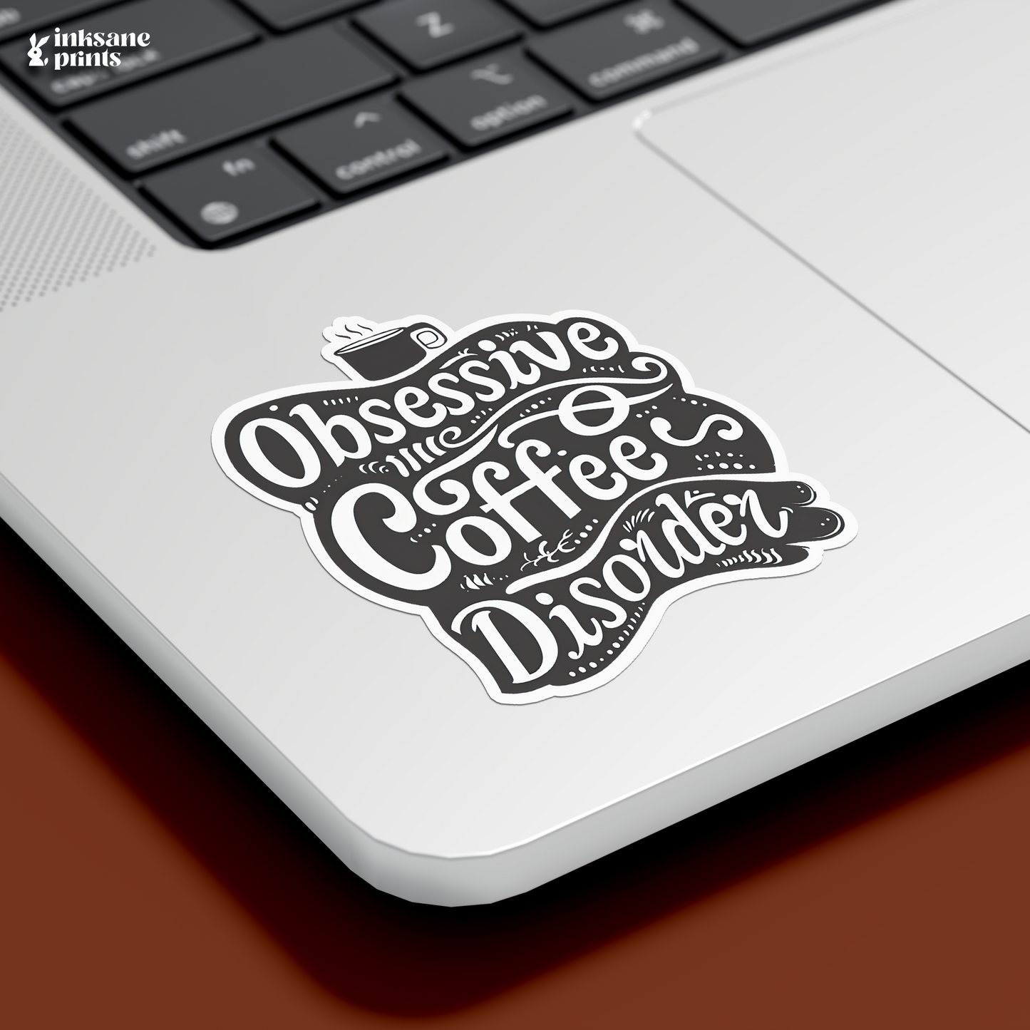 Obsessive Coffee Disorder Sticker