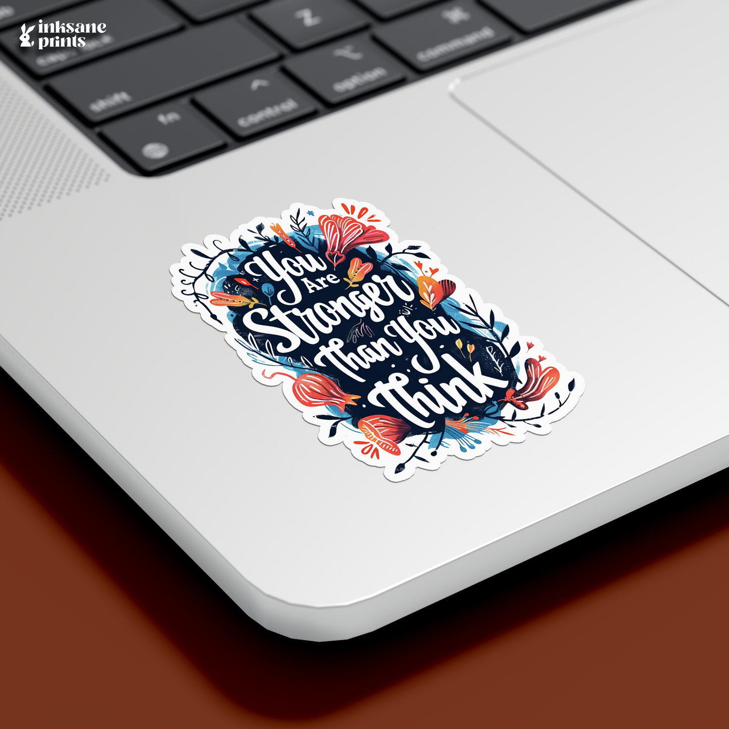 You Are Stronger Than You Think Sticker