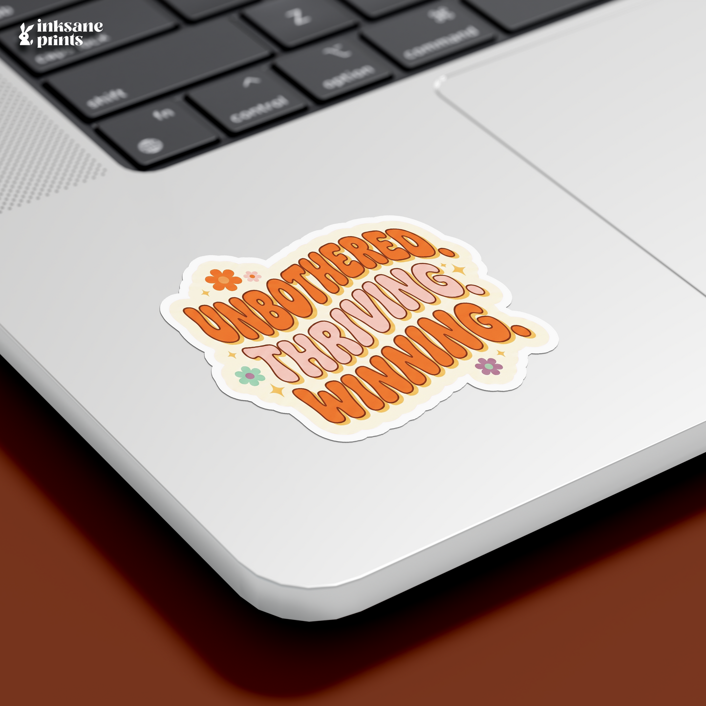 Unbothered Thriving Winning Sticker
