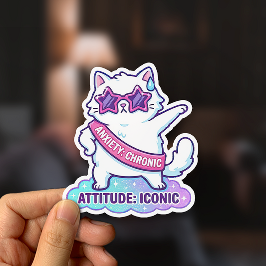 Anxiety Chronic, Attitude Iconic Sticker