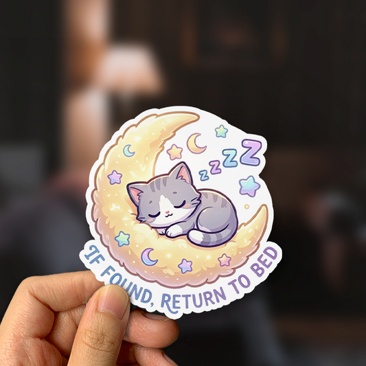 If Found, Return To Bed Sticker
