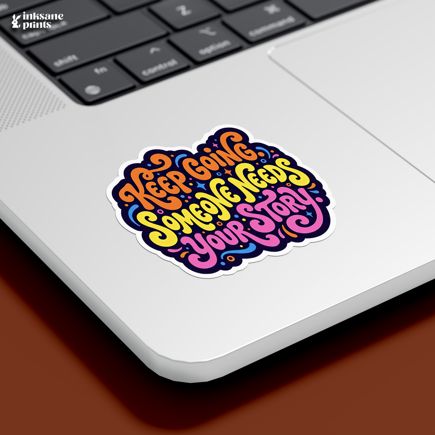 Keep Going Someone Needs Your Story Sticker