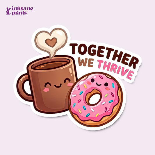 Together We Thrive Sticker