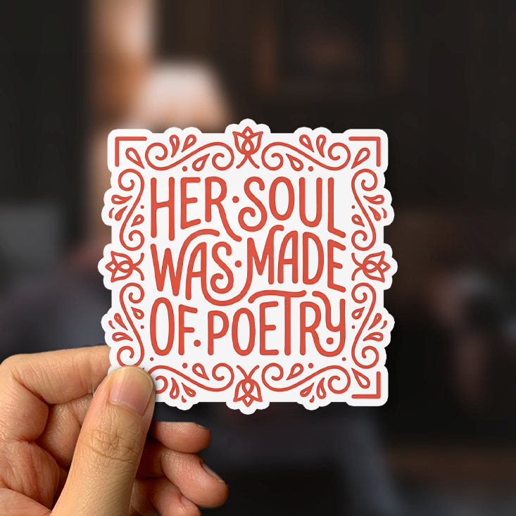 Her Soul Was Made Of Poetry Sticker