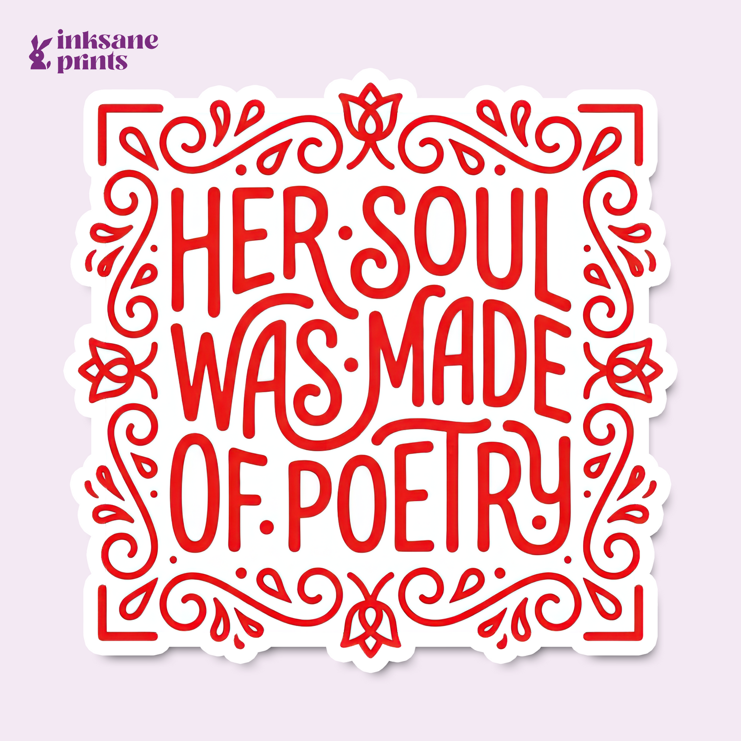 Her Soul Was Made Of Poetry Sticker