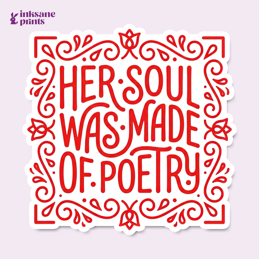 Her Soul Was Made Of Poetry Sticker