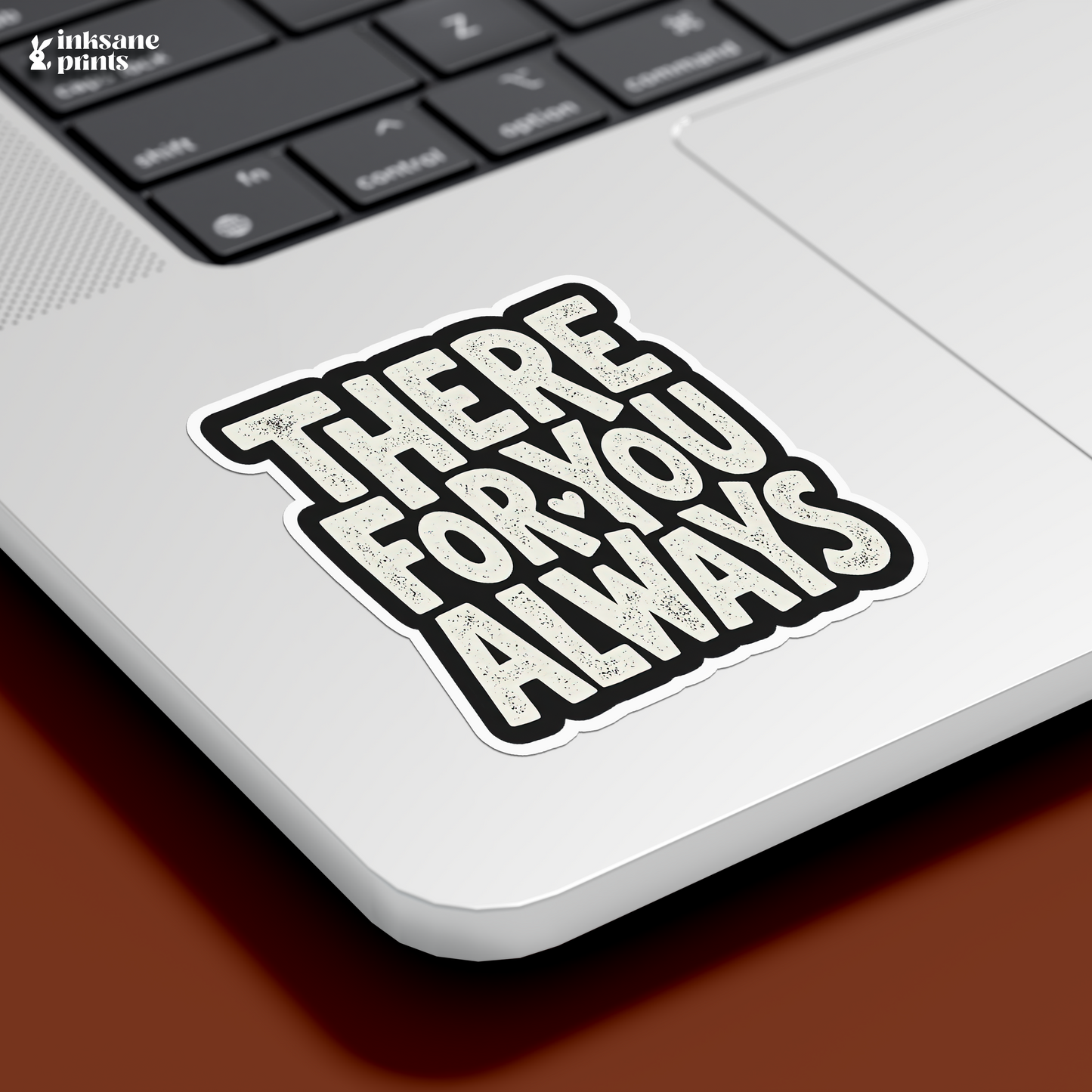 There For You Always Sticker