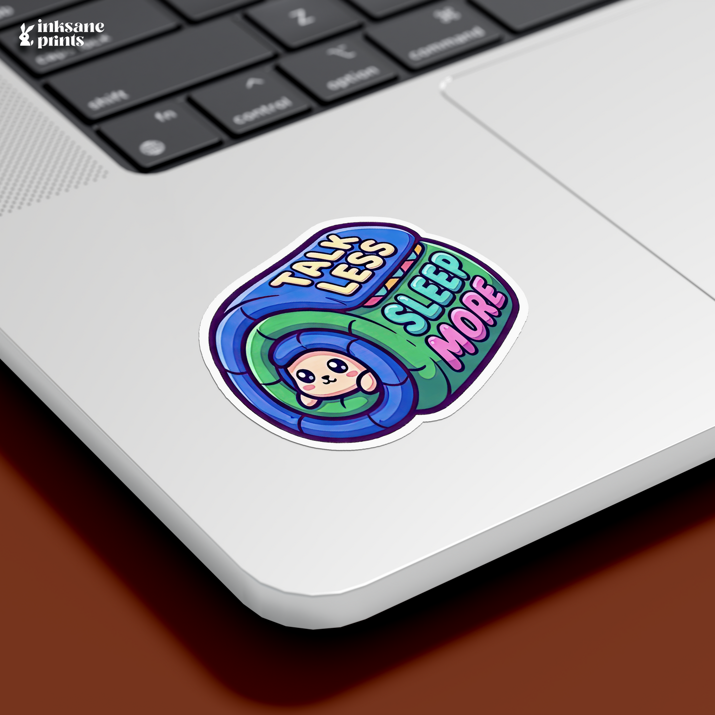 Talk Less Sleep More Sticker