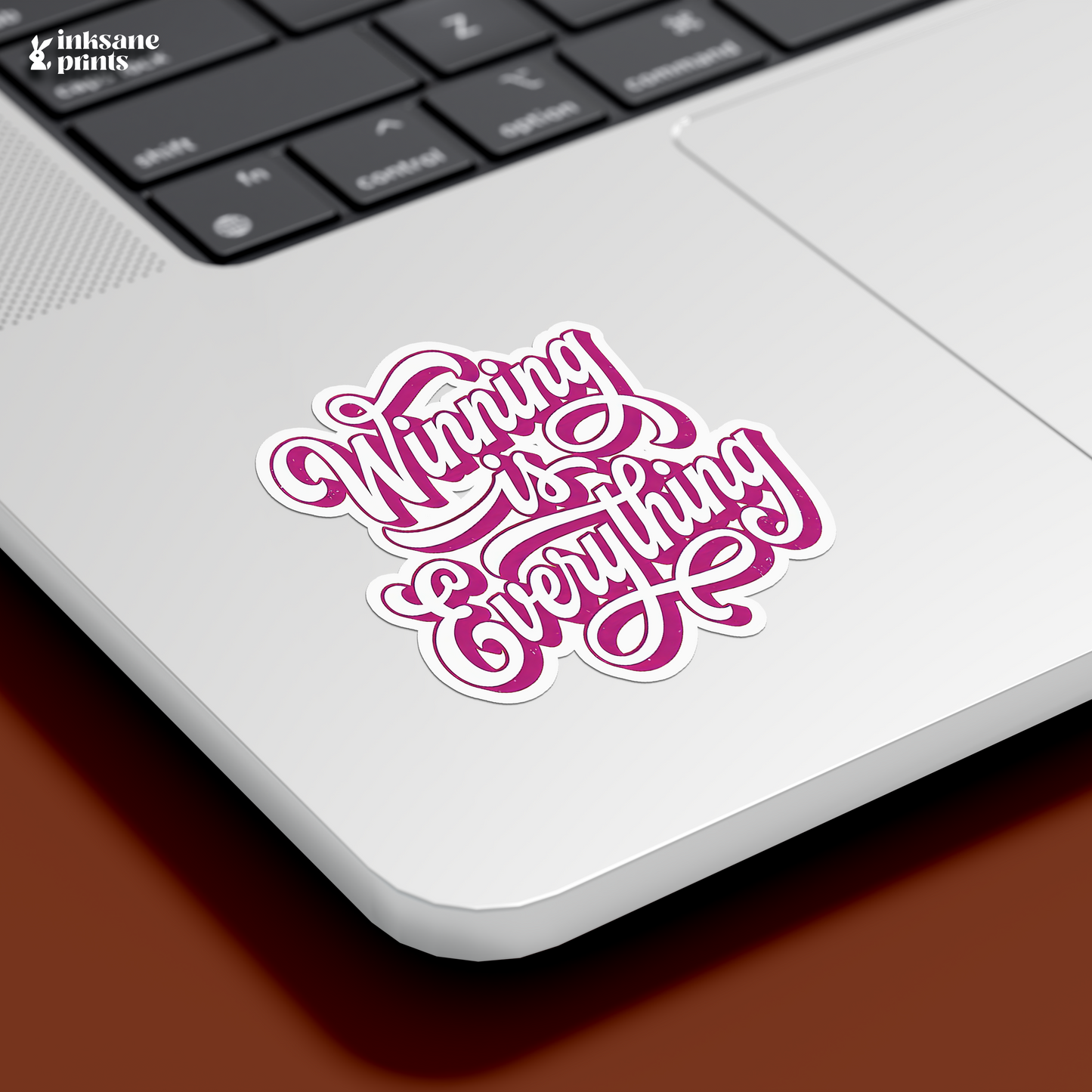 Winning is Everything Sticker
