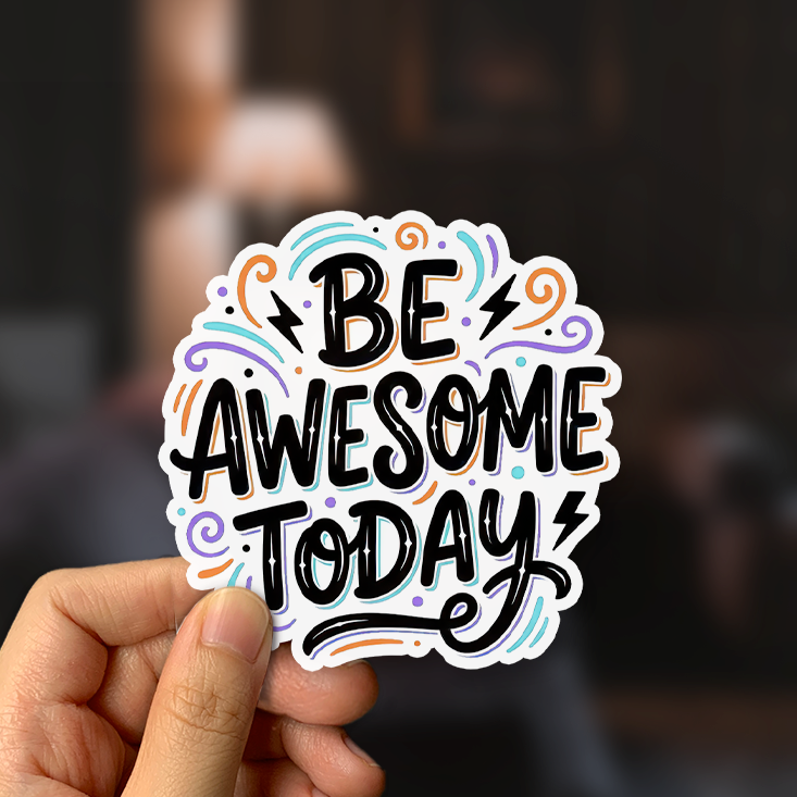 Be Awesome Today Sticker