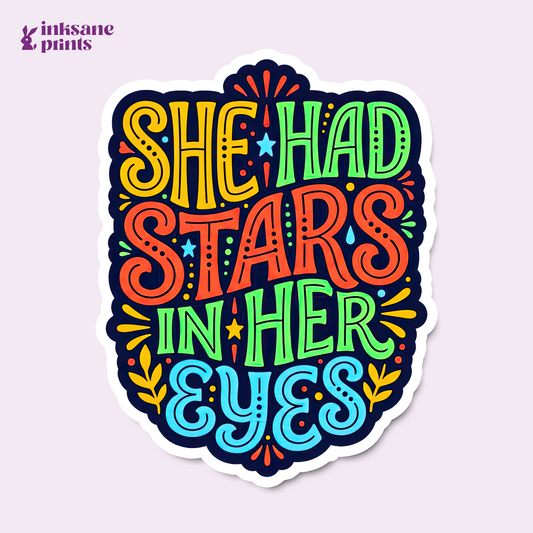 She Had Stars in Her Eyes Sticker