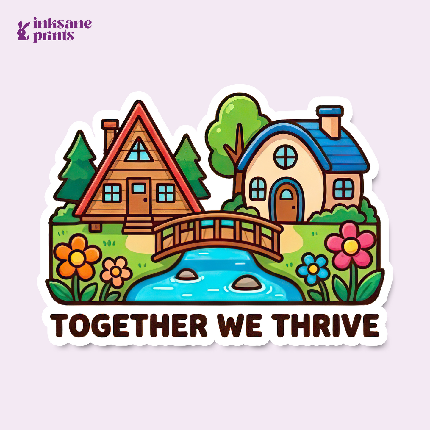 Together We Thrive Sticker