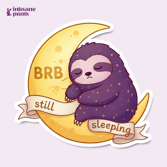 BRB Still Sleeping Sticker