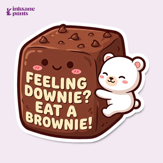 Feeling Downie Eat A Brownie Sticker