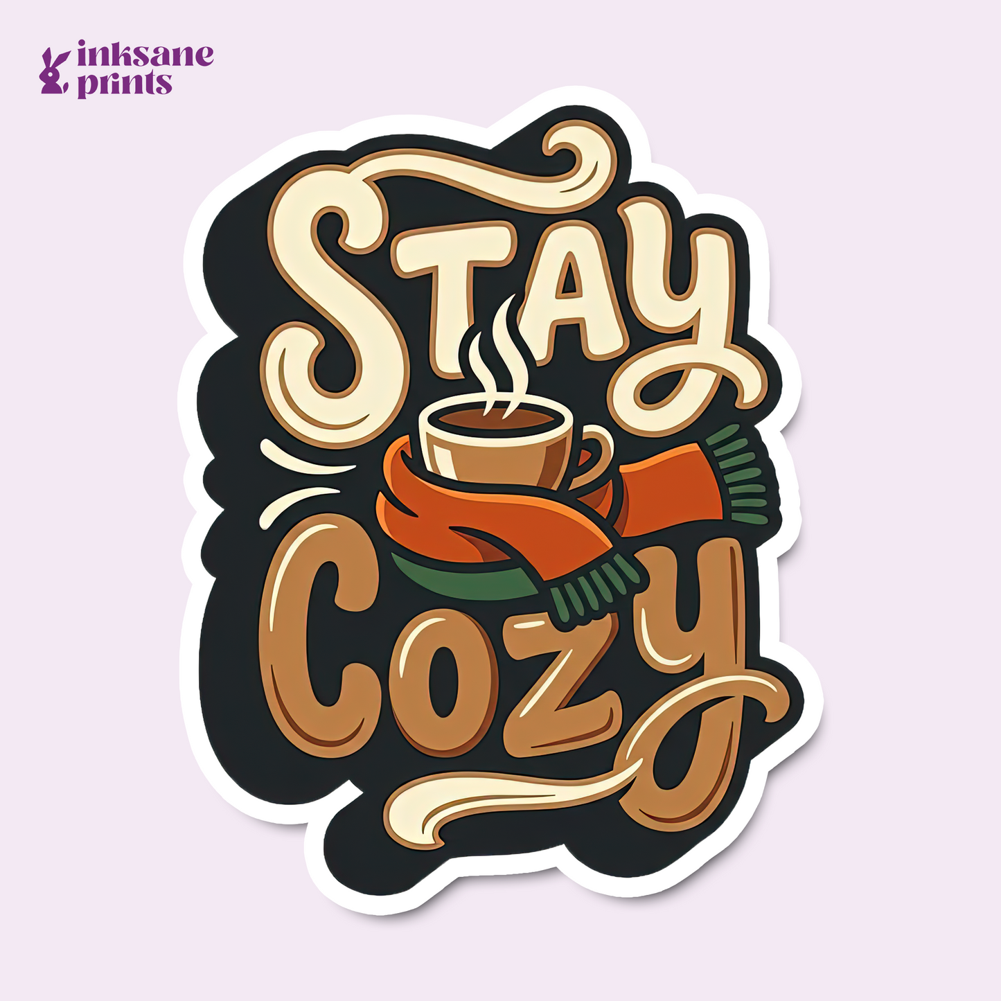 Stay Cozy Sticker