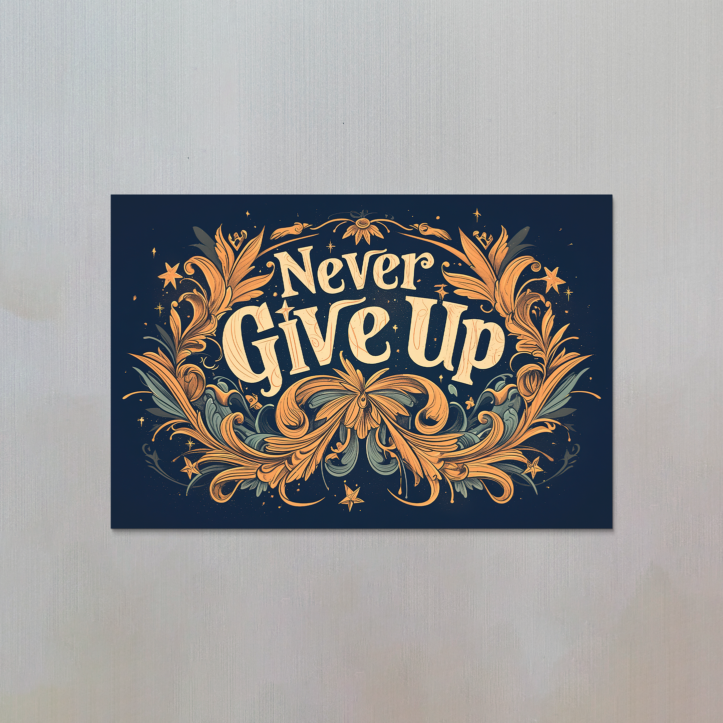 Never Give Up Fridge Magnet