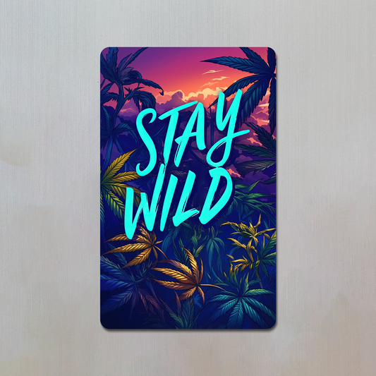 Stay Wild Fridge Magnet