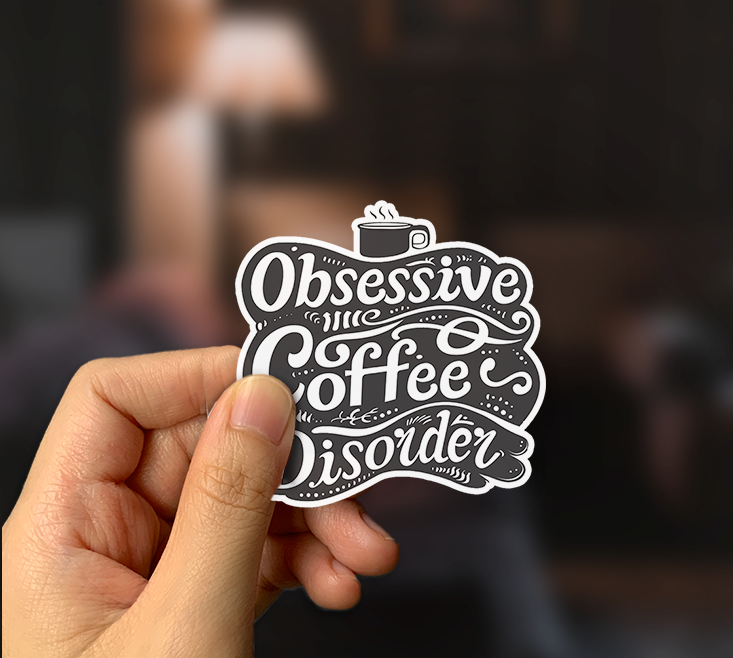 Obsessive Coffee Disorder Sticker