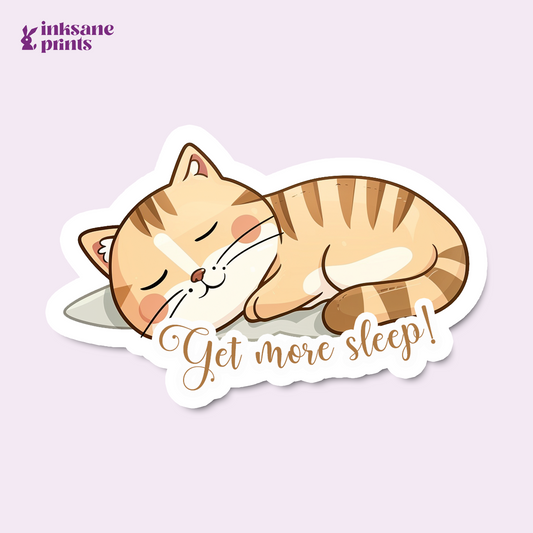 Get More Sleep! Cat Sticker