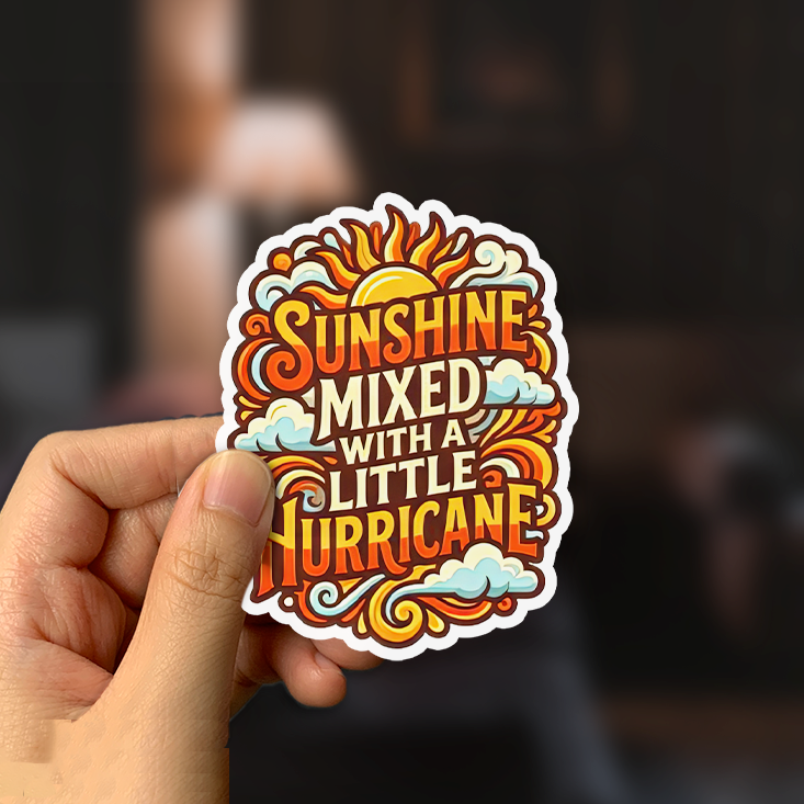 Sunshine Mixed a Little Hurricane Sticker