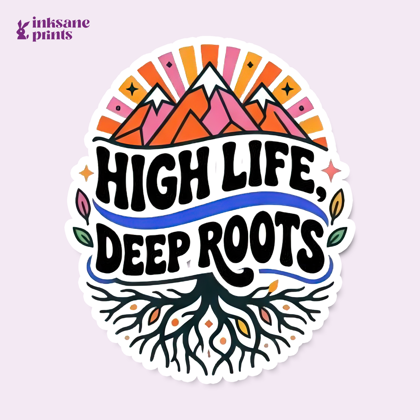 High Life Deep Roots Sticker