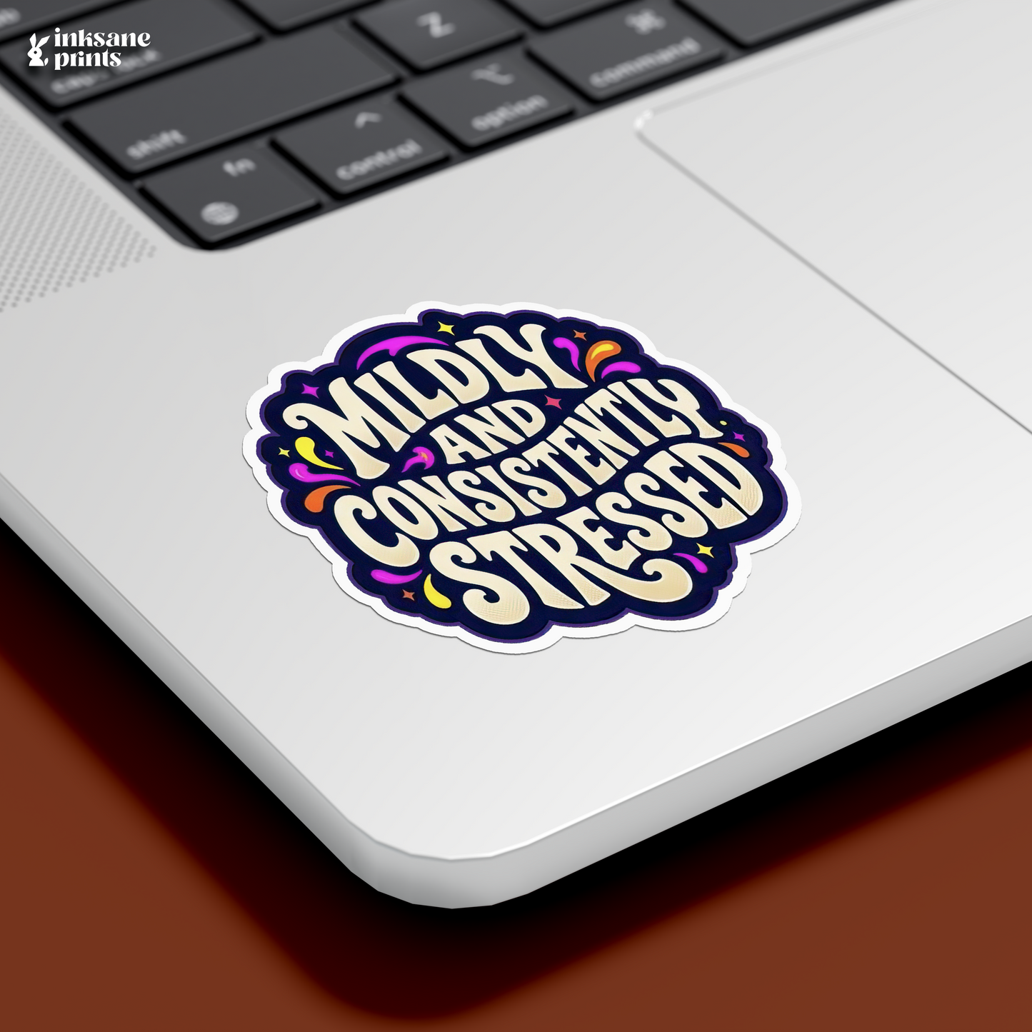 Mildly And Consistently Stressed Sticker