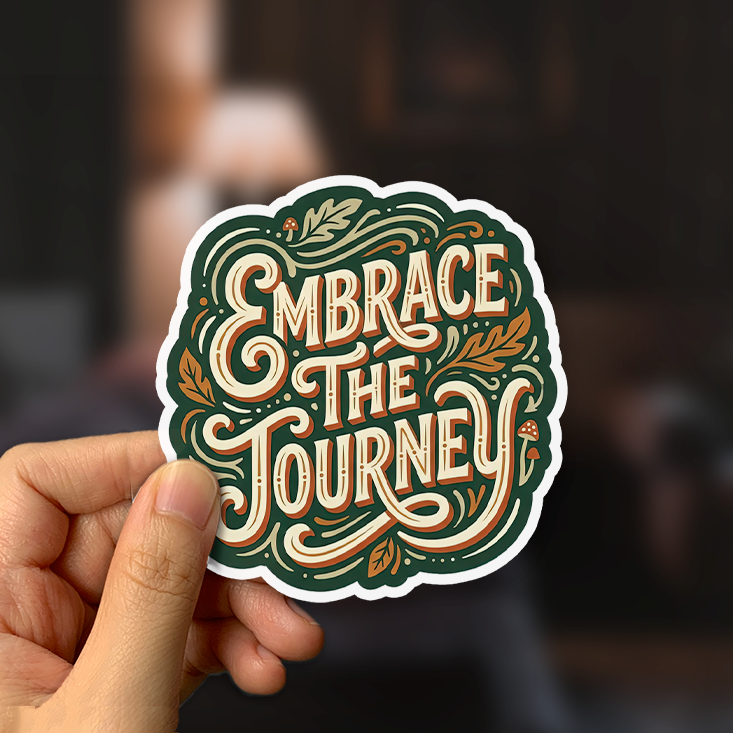 Embrace The Journey Sticker