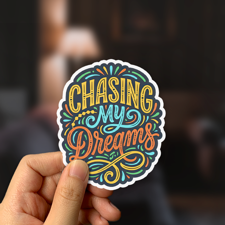 Chasing My Dreams Sticker