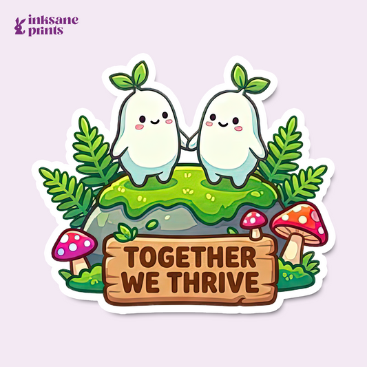 Together We Thrive Sticker