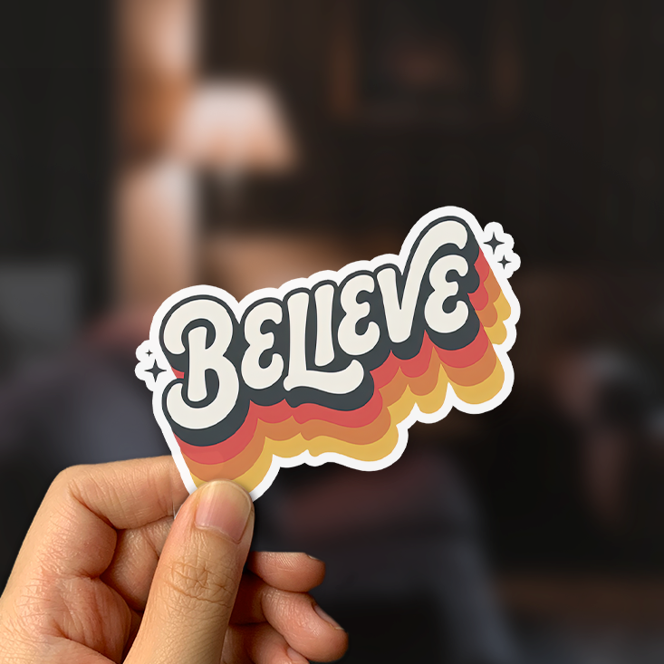 Believe Sticker