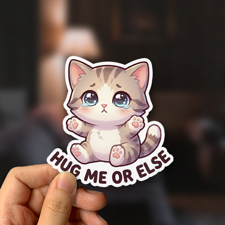 Hug Me Or Else Sticker