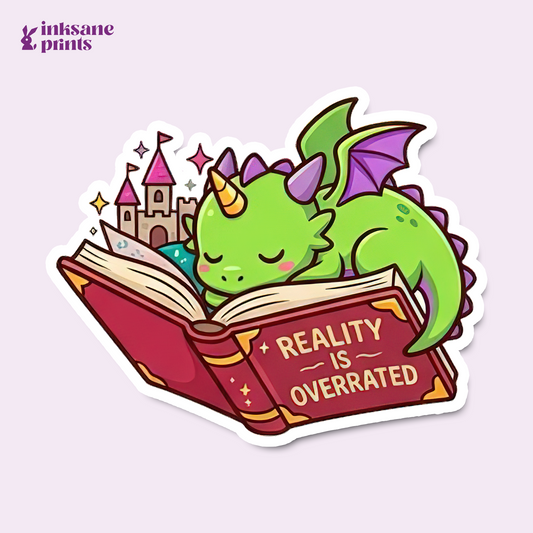 Reality is Overrated Sticker