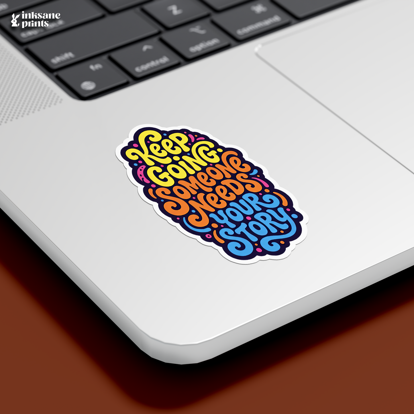 Keep Going Someone Needs Your Story Sticker